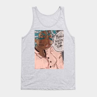 Mental health is not a joke Tank Top